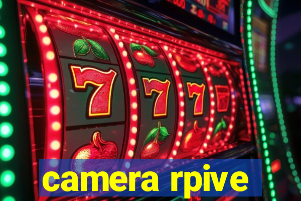 camera rpive